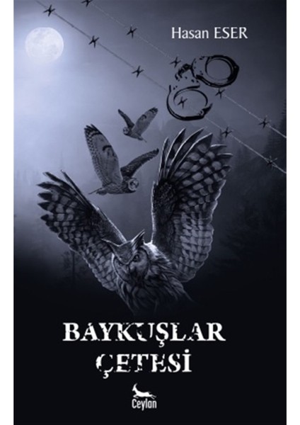 Baykuşlar Çetesi - Hasan Eser 9786057027931