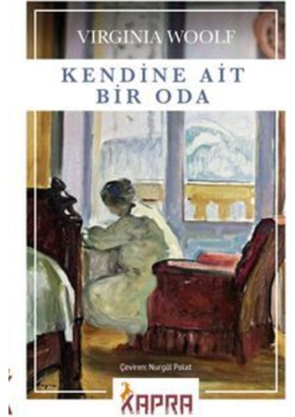 Kendine Ait Bir Oda. Vırgınıa Woolf. Yayınları.