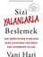 Sizi Yalanlarla Beslemek 1