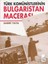 Türk Komünistlerinin Bulgaristan Macerası 1