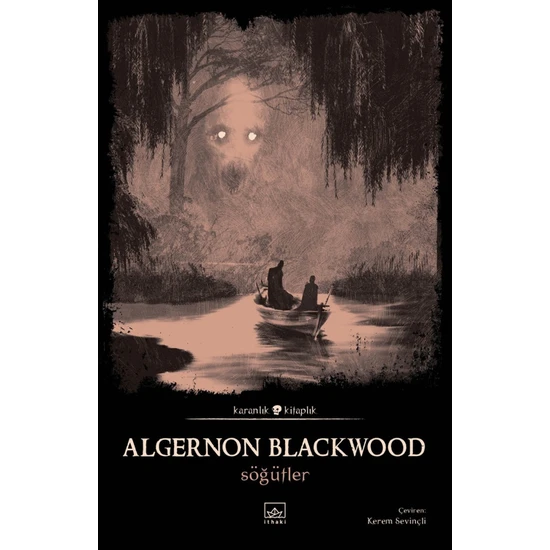 Söğütler - Algernon Blackwood