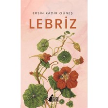 Lebriz - Ersin Kadir Güneş 9786257887663
