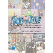 Kitap ve Oyun Okul Öncesi-Ilkokul-Ortaokul Dönemi (0-14 Yaş) Okuma Etkinlikleri