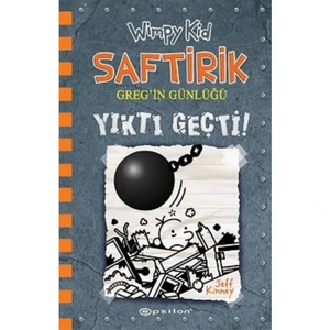 Yıktı Geçti! : Saftirik Greg'in Günlüğü 14 Wimpy Kid (Ciltli)