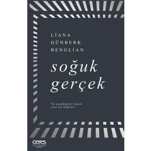 Soğuk Gerçek Ya Yaşadığınız Hayat Size Ait Değilse