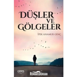 Düşler ve Gölgeler