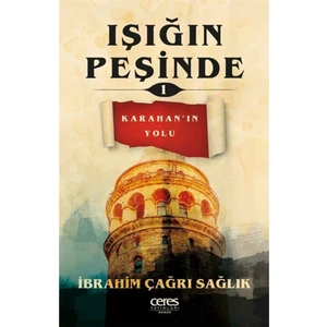 Işığın Peşinde 1 / Karahan'ın Yolu