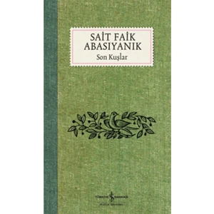 Son Kuşlar S.faik Abasıyanık