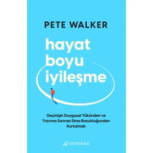 Hayat Boyu İyileşme - Pete Walker