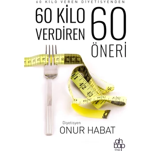 60 Kilo Verdiren 60 Öneri - Onur Habat