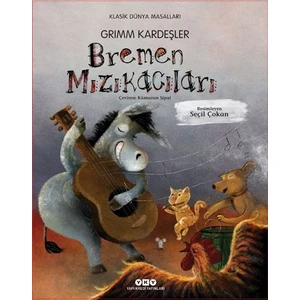 Bremen Mızıkacıları - Grimm Kardeşler