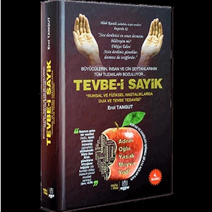 Tevbe-i Sayik Büyücülerin İnsan ve Cin Şeytanların Tüm Tuzakları Bozuluyor (Ciltli) Erol Tangut