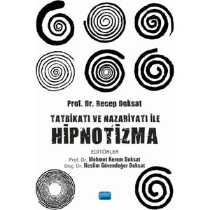 Tatbikatı ve Nazariyatı ile Hipnotizma