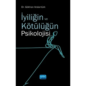 Iyiliğin ve Kötülüğün Psikolojisi