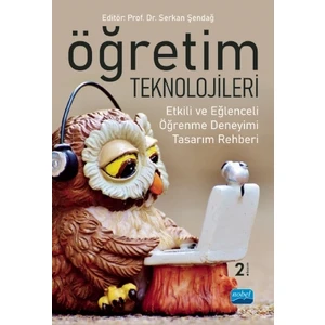 Öğretim Teknolojileri - Etkili ve Eğlenceli Öğrenme Deneyimi Tasarım Rehberi
