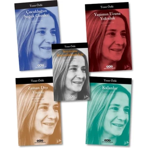 Çocukluğun Soğuk Geceleri - Yaşamın Ucuna Yolculuk - Zaman Dışı Yaşam - Kalanlar - Yeryüzüne Dayanabilmek Için - Tezer Özlü 5 Kitap