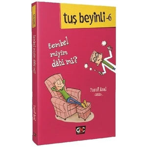 Tuş Beyinli 6 - Tembel Miyim Dahi Mi?