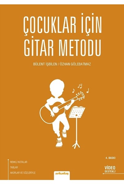 Çocuklar İçin Gitar Metodu - Bülent İşbilen