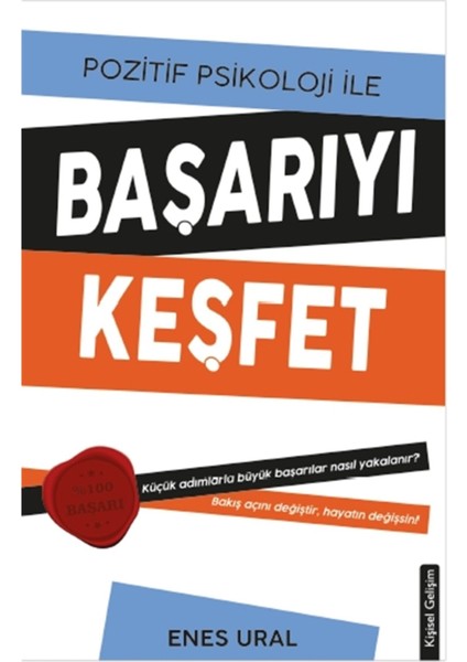 Pozitif Psikoloji ile Başarıyı Keşfet - Enes Ural 9786257689991