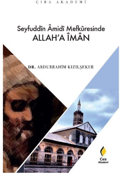 Seyfuddin Amidi Mefkuresinde Allah'a Iman