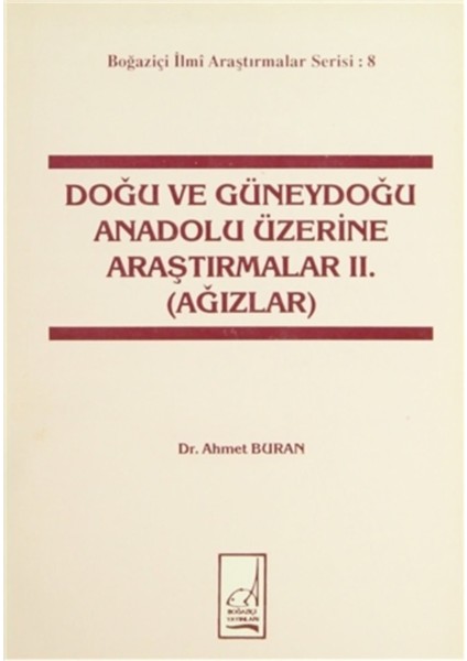 Doğu ve Güneydoğu Anadolu Üzerine Araştırmalar - Ahmet Buran