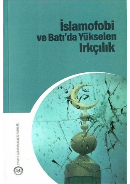 Islamofobi ve Batı'da Yükselen Irkçılık