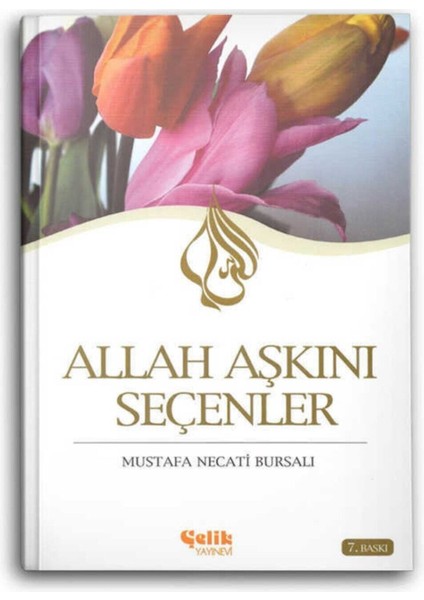 Allah Aşkını Seçenler