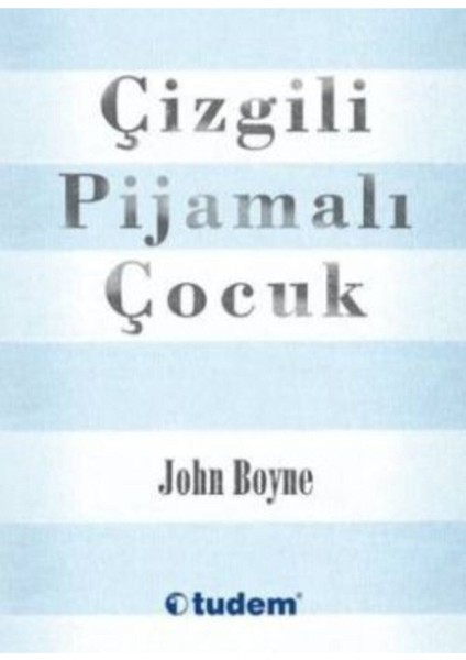 Çizgili Pijamalı Çocuk- John Boyne