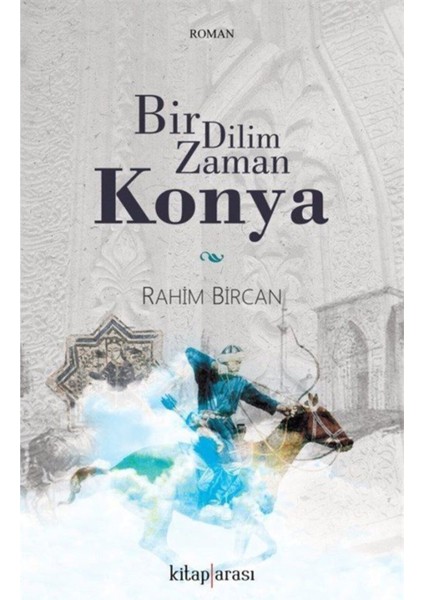 Bir Dilim Zaman Konya