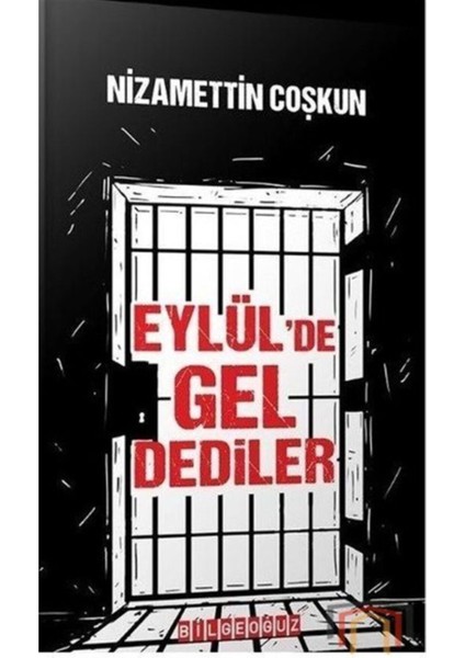 Eylül'de Gel Dediler