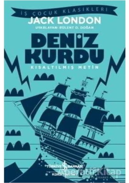 Deniz Kurdu Kısaltılmış Metin Jack London