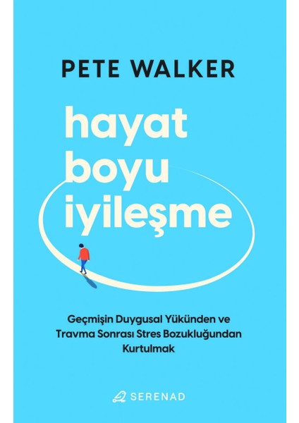 Hayat Boyu İyileşme - Pete Walker