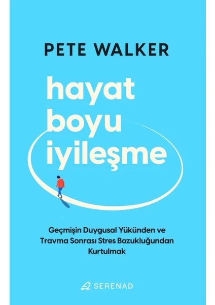 Hayat Boyu İyileşme - Pete Walker