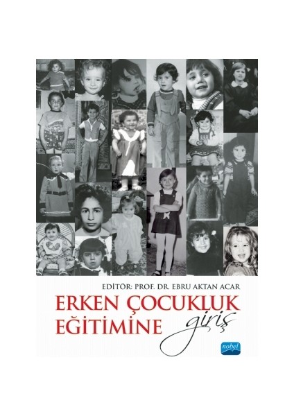 Erken Çocukluk Eğitimine Giriş Prof. Dr. Ebru Aktan Acar