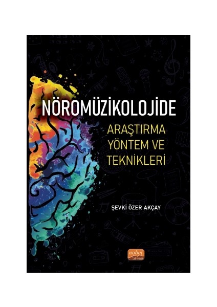 Nöromüzikolojide Araştırma Yöntem ve Teknikleri