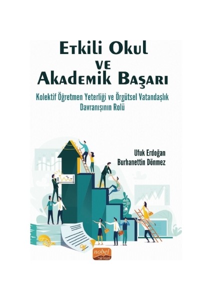 Etkili Okul ve Akademik Başarı: Kolektif Öğretmen Yeterliği ve Örgütsel Vatandaşlık Davranışının Rolü
