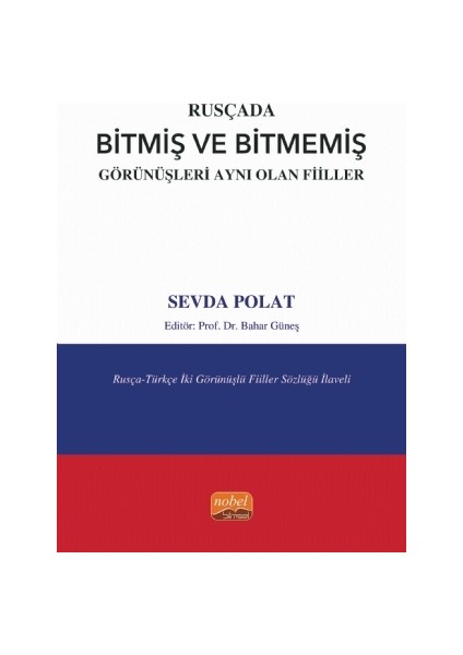 Rusçada Bitmiş ve Bitmemiş Görünüşleri Aynı Olan Fiiller