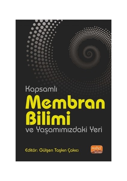Kapsamlı Membran Bilimi ve Yaşamımızdaki Yeri