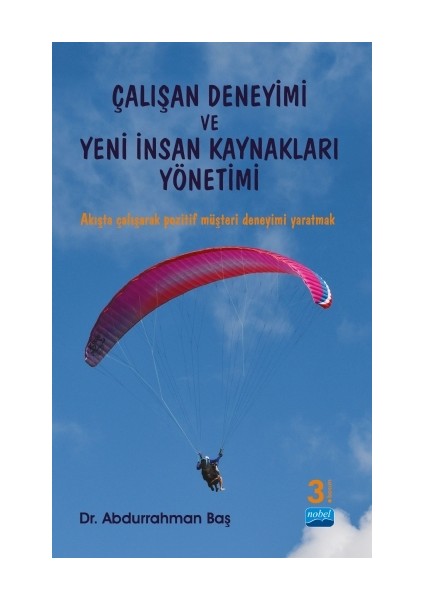 Çalışan Deneyimi ve Yeni Insan Kaynakları Yönetimi