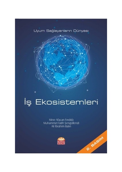 Iş Ekosistemleri - Uyum Sağlayanların Dünyası