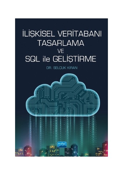 Ilişkisel Veritabanı Tasarlama ve Sql ile Geliştirme