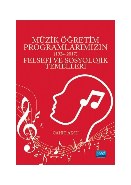 Müzik Öğretim Programlarımızın (1924-2017) - Felsefi ve Sosyolojik Temelleri