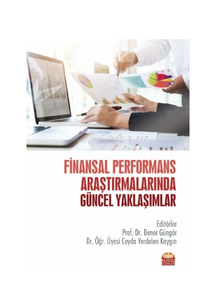 Finansal Performans Araştırmalarında Güncel Yaklaşımlar