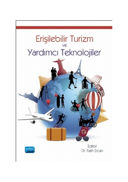 Erişilebilir Turizm ve Yardımcı Teknolojiler
