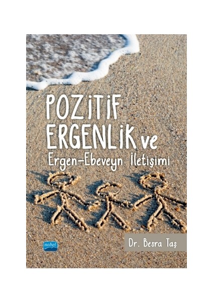 Pozitif Ergenlik ve Ergen-Ebeveyn Iletişimi