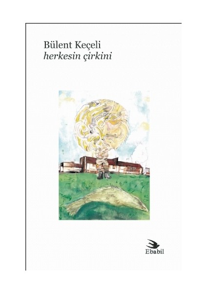 Herkesin Çirkini  (Şiir)