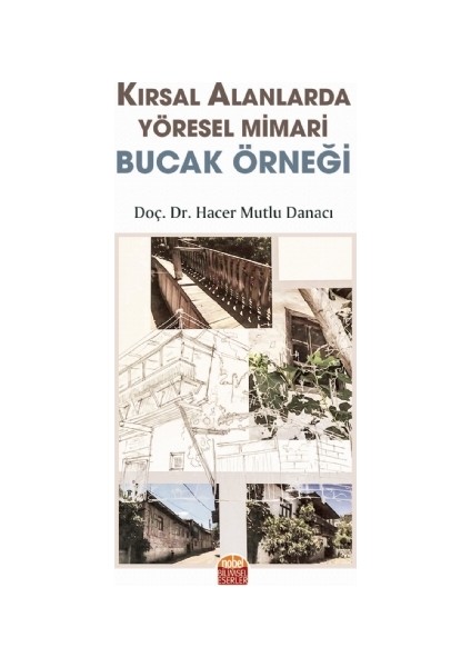 Kırsal Alanlarda Yöresel Mimari Bucak Örneği