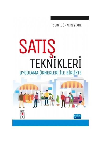 Satış Teknikleri - Uygulama Örnekleri ile Birlikte