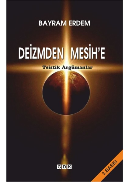 Deizmden Mesih’e - Bayram Erdem