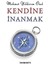 Kendine Inanmak 1